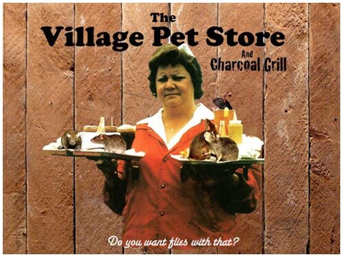 :: the village pet store and charcoal grill ::